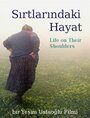 Фильм «Sirtlarindaki hayat» смотреть онлайн фильм в хорошем качестве 720p