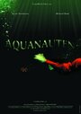 Фильм «Aquanauten» скачать бесплатно в хорошем качестве без регистрации и смс 1080p