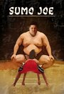 Фильм «Sumo Joe» смотреть онлайн фильм в хорошем качестве 1080p