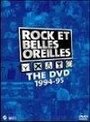 Фильм «Rock et Belles Oreilles: The DVD 1994-95» смотреть онлайн фильм в хорошем качестве 1080p