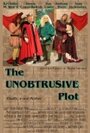 The Unobtrusive Plot (2007)