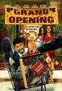 Фильм «Grand Opening» смотреть онлайн фильм в хорошем качестве 720p