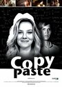 Фильм «Copy Paste» скачать бесплатно в хорошем качестве без регистрации и смс 1080p