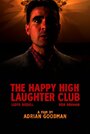 «The Happy High Laughter Club» трейлер фильма в хорошем качестве 1080p