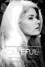 «Careful» кадры фильма в хорошем качестве