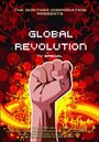 Фильм «Global Revolution» скачать бесплатно в хорошем качестве без регистрации и смс 1080p