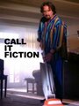 Фильм «Call It Fiction» скачать бесплатно в хорошем качестве без регистрации и смс 1080p