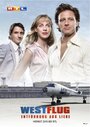 Фильм «Westflug - Entführung aus Liebe» смотреть онлайн фильм в хорошем качестве 720p