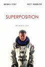 «Superposition» трейлер фильма в хорошем качестве 1080p