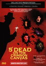 5 Dead on the Crimson Canvas (1996)