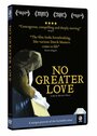 Фильм «No Greater Love» смотреть онлайн фильм в хорошем качестве 720p