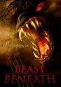 Фильм «Beast Beneath» скачать бесплатно в хорошем качестве без регистрации и смс 1080p