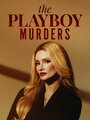 «Убийства в мире Playboy» кадры сериала в хорошем качестве