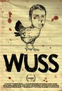 Фильм «Wuss» смотреть онлайн фильм в хорошем качестве 720p