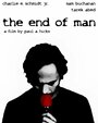 Фильм «The End of Man» скачать бесплатно в хорошем качестве без регистрации и смс 1080p