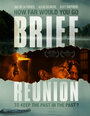 «Brief Reunion» кадры фильма в хорошем качестве