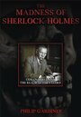 Фильм «The Madness of Sherlock Holmes: Conan Doyle and the Realm of the Faeries» смотреть онлайн фильм в хорошем качестве 1080p