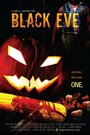 Фильм «Black Eve» смотреть онлайн фильм в хорошем качестве 720p