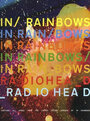 Фильм «Radiohead: In Rainbows» смотреть онлайн фильм в хорошем качестве 720p