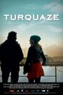 Фильм «Turquaze» скачать бесплатно в хорошем качестве без регистрации и смс 1080p