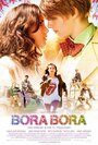 «Бора-Бора» трейлер фильма в хорошем качестве 1080p