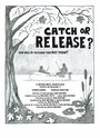 Фильм «Catch or Release?» смотреть онлайн фильм в хорошем качестве 720p