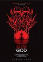 Фильм «Killer God» смотреть онлайн фильм в хорошем качестве 720p