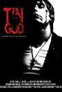 Фильм «Tin God» смотреть онлайн фильм в хорошем качестве 720p