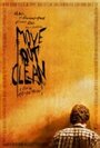 Фильм «Move Out Clean» смотреть онлайн фильм в хорошем качестве 1080p