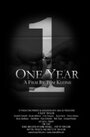 Фильм «One Year» смотреть онлайн фильм в хорошем качестве 1080p