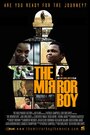 Фильм «The Mirror Boy» смотреть онлайн фильм в хорошем качестве 720p