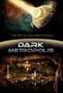 Фильм «Dark Metropolis» смотреть онлайн фильм в хорошем качестве 1080p