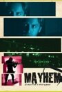 Фильм «Mayhem» скачать бесплатно в хорошем качестве без регистрации и смс 1080p