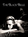 Фильм «The Black Belle» смотреть онлайн фильм в хорошем качестве 720p