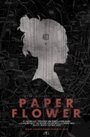 Фильм «Paper Flower» скачать бесплатно в хорошем качестве без регистрации и смс 1080p