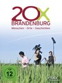 Фильм «20xBrandenburg» смотреть онлайн фильм в хорошем качестве 1080p