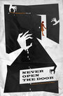 «Never Open the Door» трейлер фильма в хорошем качестве 1080p