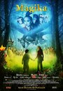 Фильм «Magika» смотреть онлайн фильм в хорошем качестве 720p