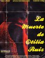Фильм «Смерть Отилии Руис» скачать бесплатно в хорошем качестве без регистрации и смс 1080p