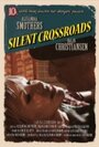 Фильм «Silent Crossroads» скачать бесплатно в хорошем качестве без регистрации и смс 1080p