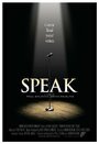 Фильм «Speak» смотреть онлайн фильм в хорошем качестве 1080p