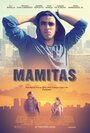 Фильм «Мамитас» смотреть онлайн фильм в хорошем качестве 720p