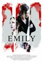 Фильм «Emily» смотреть онлайн фильм в хорошем качестве 1080p