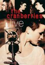 Фильм «The Cranberries: Live» смотреть онлайн фильм в хорошем качестве 1080p