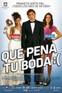 Que pena tu boda (2011)