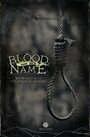 Фильм «Blood on My Name» смотреть онлайн фильм в хорошем качестве 1080p