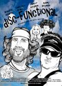 «Disc-Functional» трейлер фильма в хорошем качестве 1080p