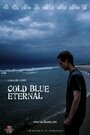 Cold Blue Eternal (2011)