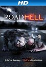 Фильм «Road Hell» смотреть онлайн фильм в хорошем качестве 720p