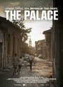 Фильм «The Palace» смотреть онлайн фильм в хорошем качестве 720p